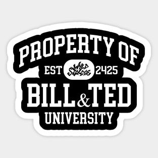 Property of Bill & Ted University Sticker